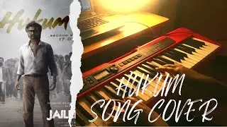 Jailer - Hukum Song Piano Cover | Superstar Rajinikanth | Sun Pictures | Anirudh | Nelson