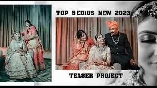 UNLOCK EDIUS TOP 5 TEASER PROJECT 2023 || DOWNLOAD NOW || EDIUS UNLOCK PROJECT 2023 || CINEMATIC
