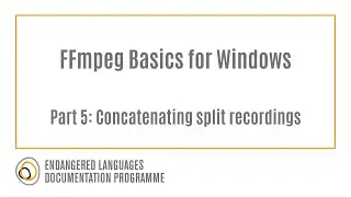 FFmpeg Basics for Windows Part 5: Concatenating split recordings