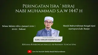 🔴 PERINGATAN ISRA MI'RAJ NABI MUHAMMAD SAW  06/JANUARI/2026