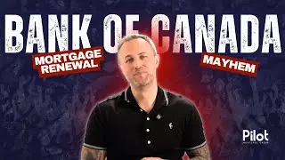 Mortgage Renewal Mayhem and Rates Held Steady&hellip; But for How Long? Bank of Canada Update Explained