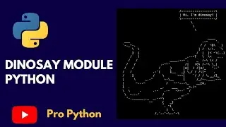 dinosay module in python | Python programming | modules in python.