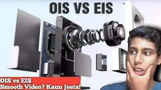 OIS vs EIS Explained in Hindi | Best Camera Stabilization Kaun Sa?