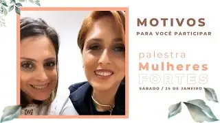 MOTIVOS para você participar da PALESTRA / Cris Cardoso e Vivi Freitas
