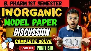 B. Pharma 1st Semester Inorganic Chemistry Model Paper 3🔥 | Most Important Questions | Punit  #exam