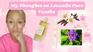 My Thoughts on Lavanila Pure Vanilla 🍦 Honest Fragrance Review