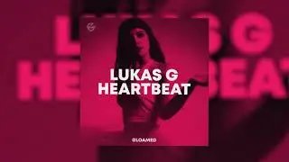 Lukas G - Heartbeat