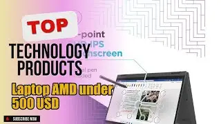 Top 5 Technology products about Laptop AMD under 500 USD Market-leading of NOW
