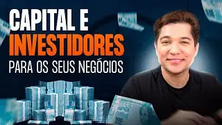 Como Atrair Investidores e Captar Capital Infinito