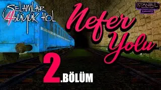 NEFER YOLU | BÜYÜK HOL | 4. Sezon 2. Bölüm | İstanbul Kıyamet Vakti