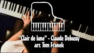 Clair de Lune (piano) - Tom Franek [Claude Debussy]