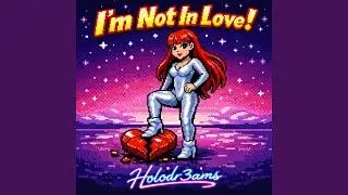 I'm Not In Love