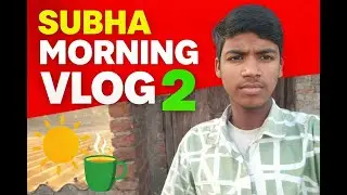 Meri Subah Ka Vlog ☀️ | Morning Walk, Fresh Start & Daily Life&rdquo;