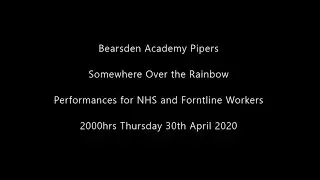 Somewhere Over the Rainbow - Bearsden Academy Pipers
