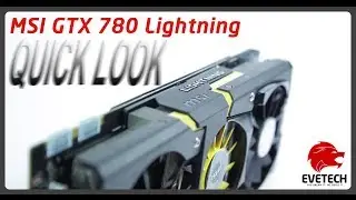 MSI GTX 780 Lightning - Quick look & Unboxing