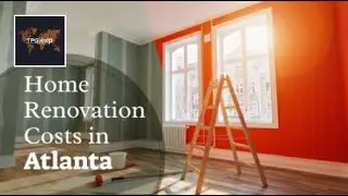 What Are the Home Renovation Costs in Atlanta for 2023?