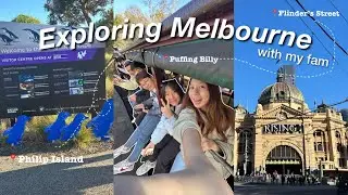 EXPLORING MELBOURNE with my fam | Puffing Billy, Philip Island, Queen Victoria Market, etc. *part 1*