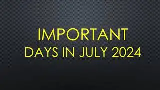July 2024: Full List of important National and International Days | Special days in July 2024