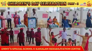 Children's Day Celebration Part - 2 | Emmy's Special School | Kamalam Rehabilitation Centre | SALEM