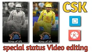 kinemaster Video editing | CSK vs Mi | CSK status Video Editing | Chennai Super King Whatsapp Status