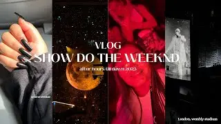 THE WEEKND: AFTER HOURS TIL DAWN TOUR VLOG (grwm, choro, minha opinião)