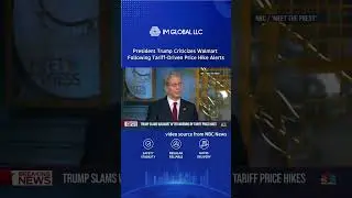 President Trump Criticizes Walmart Following Tariff-Driven Price Hike Alerts