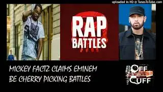 Mickey Factz claims Eminem be Cherry Picking his battles