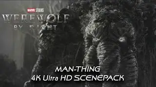 All Man-Thing 4K ULTRA HD Scenes SCENEPACK | Werewolf By Night