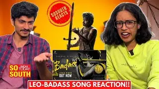 LEO - Badass Lyric Song Reaction | Thalapathy Vijay | Lokesh Kanagaraj | Anirudh | SoSouth Reacts