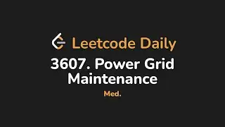 3607. Техническое обслуживание электросетей | Leetcode Daily &mdash; Python