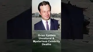 Brian Epstein Unnatural & Mysterious Celebrity Deaths #shorts #viralshorts #trending #fyp