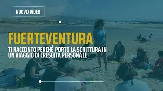 Cosa faccio davvero a Fuerteventura? La verit&agrave;!