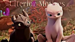 Toothless and Light Fury / Ulterior Motives