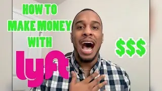 How to Make Money with Lyft in 2025