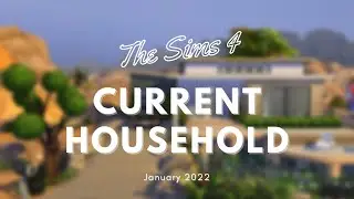 *NEW* The Sims 4: Current Household for January 2022
