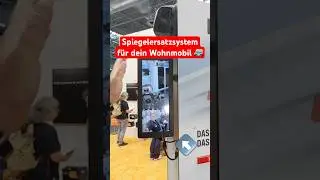 Digitale Au&szlig;enspiegel f&uuml;r Wohnmobile! 🚐￼