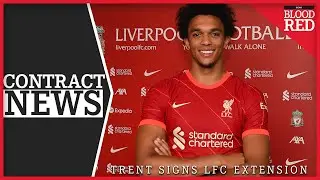 Trent Alexander-Arnold Signs New Liverpool Contract | REPORT