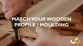 Wooduchoose - Made to match Moulding | Match timber profiles | Wood Products made to measure