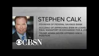 Ex-bank CEO Stephen Calk charged with trying to trade loans for Trump post