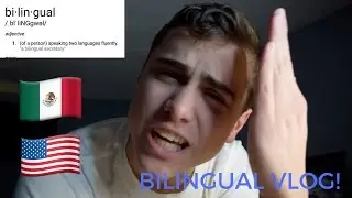 BILINGUAL VLOG!