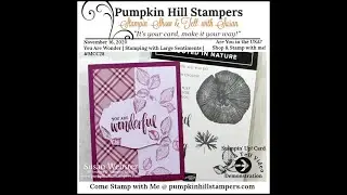Stampin' Show & Tell - You Are Wonderful | Stamping with Large Sentiments | #MCC28