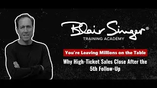 You&rsquo;re Leaving Millions on the Table | The High-Ticket Sales Follow-Up Strategy That Works