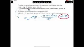 Determine the entropy change for a system, surroundings, and universe for a reaction