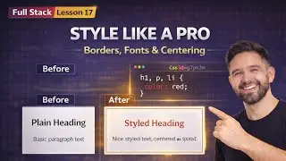 How to Style Multiple HTML Elements with CSS | Fonts, Borders & Alignment | Lesson 17