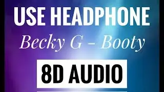 C. Tangana, Becky G - Booty (8D AUDIO)