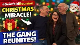 Seinfeld Reunion 2025: Jerry Seinfeld, Julia Louis-Dreyfus & Larry David Reunite for Christmas Eve