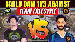 BABLU DANI 1V3 AGAINST TEAM FREESTYLE | BABLU DANI VS TYRANT | BABLU DANI 1V3 FS | TEAM BABLU VS FS
