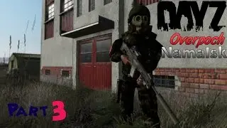 DayZ Overpoch Namalsk S1E3 - Revenge!