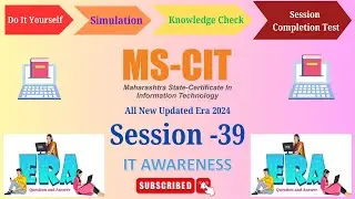 ERA Session 39 For MS CIT | MS CIT IT Awareness Era Session 39 @all4urknowledge24x7  .
