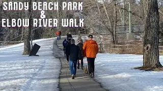 Elbow River Calgary and Sandy Beach Park Walk | Alberta Canada